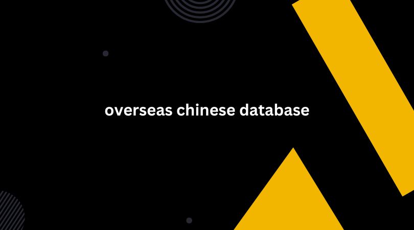 overseas chinese database